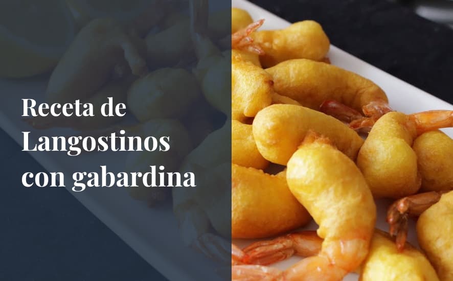 Receta de langostinos con gabardina - Saborea Huelva