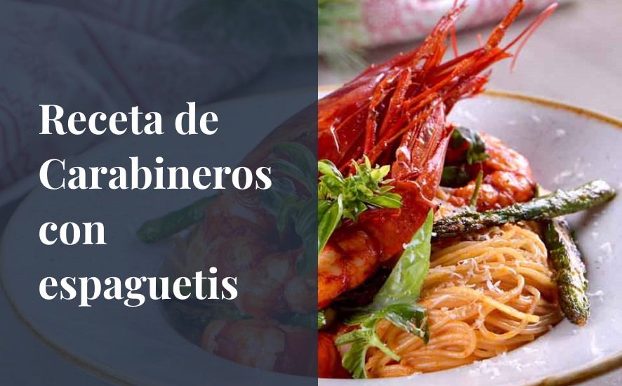 Receta de Carabineros con espaguetis - Saborea Huelva